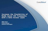 Increase the Flexibility of MySQL-based SOA Frameworks with a Data Access Layer