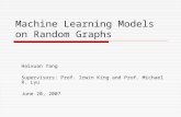 Machine Learning Models on Random Graphs