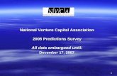 National Venture Capital Association 2008 Predictions Survey All data embargoed until: