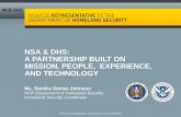 NSA & DHS:  A PARTNERSHIP BUILT ON  MISSION, PEOPLE,  EXPERIENCE,  AND TECHNOLOGY