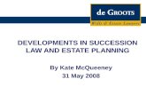 DEVELOPMENTS IN SUCCESSION LAW AND ESTATE PLANNING