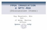 FPGA IRRADIATION  @ NPTC-MGH  (Discussion Items)