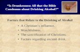 “Is Drunkenness All that the Bible  Condemns about Drinking Alcohol?”