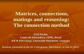 Matrices, connections, matings and reasoning:  The connection method