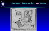 Economic Opportunity  and  Crime