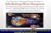 New Perspectives and Emerging Treatment Paradigms for  Individualizing Obesity Management