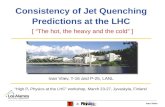 Consistency of Jet Quenching  Predictions at the LHC