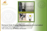 Demand Side Energy Management & Conservation Lighting Retrofits The University of Texas at Austin
