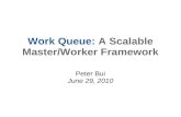Work Queue: A Scalable Master/Worker Framework