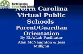 North Carolina Virtual Public Schools  Parent/Guardian Orientation