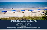 NSF OIG:  Stories from the Case Files National Science Foundation Office of the Inspector General