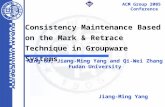 Consistency Maintenance Based on the Mark & Retrace Technique in Groupware Systems