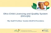 Ohio Child Licensing and Quality System (OCLQS) ‘My Staff Profiles’ Guide-ODJFS Providers