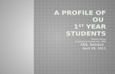 A Profile of OU  1 st  Year Students