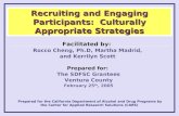 Recruiting and Engaging Participants:  Culturally Appropriate Strategies