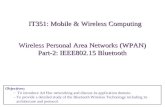 Wireless Personal Area Networks (WPAN) Part-2: IEEE802.15 Bluetooth