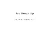 Ice Break Up