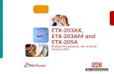ETX-203AX,  ETX-203AM and ETX-205A Product Introduction, Ver. 4.03 GA January 2013