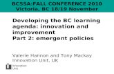 Developing the BC learning agenda: innovation and improvement  Part 2: emergent policies