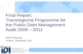 Final Report:  Transregional Programme for the Public Debt Management Audit 2008 – 2011
