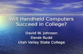 Will Handheld Computers Succeed in College?
