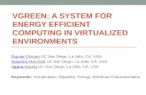 VGREEN: A SYSTEM FOR ENERGY EFFICIENT COMPUTING IN VIRTUALIZED ENVIRONMENTS