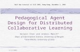 Pedagogical Agent Design for Distributed Collaborative Learning