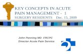 KEY CONCEPTS IN ACUTE PAIN MANAGEMENT -  1 SURGERY RESIDENTS    Dec. 15, 2009