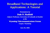 Broadband Technologies and Applications: A Tutorial
