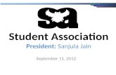 Student Association President:  Sanjula Jain