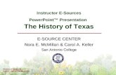 Instructor E-Sources PowerPoint™ Presentation The History of Texas