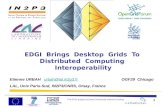 EDGI  Brings  Desktop  Grids   To  Distributed  Computing  Interoperability