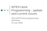 MTEF/Joint Programming : update and current issues