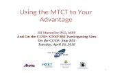 Using the MTCT to Your Advantage