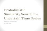 Probabilistic Similarity Search for Uncertain Time Series