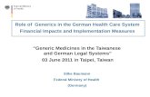“ Generic Medicines in the Taiwanese  and German Legal Systems” 03 June 2011 in Taipei, Taiwan
