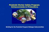 Pesticide Worker Safety Program:  Enhancements in Protections