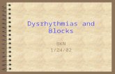 Dysrhythmias and Blocks
