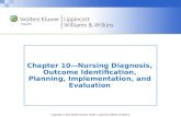 Chapter 10 — Nursing Diagnosis, Outcome Identification, Planning, Implementation, and Evaluation