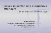 Issues in sentencing indigenous offenders (to do with Alcohol and Drugs)
