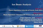 Ion Beam Analysis Dolly Langa Physics Department, University of Pretoria, South Africa