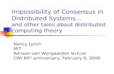 Nancy Lynch MIT Adriaan van Wijngaarden lecture CWI 60 th  anniversary, February 9, 2006