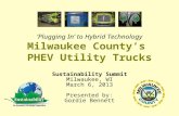 ‘Plugging In’ to Hybrid Technology Milwaukee County’s  PHEV Utility Trucks