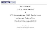 FEEDBACK Living 2008 Summit & XVII International AIDS Conference Universal Action Now