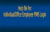 Help file For Individual/Office Employee PIMS Login