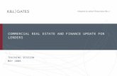 COMMERCIAL REAL ESTATE AND FINANCE UPDATE FOR LENDERS