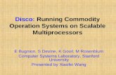 Disco:  Running Commodity Operation Systems on Scalable Multiprocessors