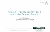 Network Transparency in a Mountain Rescue Domain