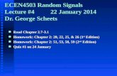 ECEN4503 Random Signals Lecture # 4          22 January 2014 Dr. George Scheets