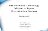 Future Mobile Technology Mission to Japan Dissemination Seminar Background